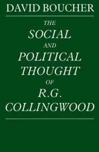 The Social and Political Thought of R. G. Collingwood