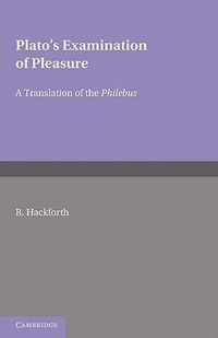 Plato's Examination of Pleasure