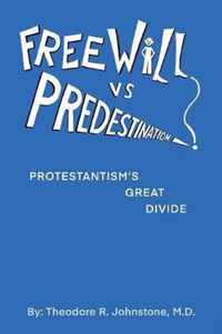 Free Will Vs Predestination