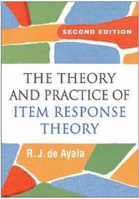 The Theory and Practice of Item Response Theory