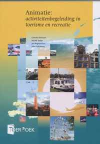 Animatie: activiteitenbegeleiding in toerisme en recreatie