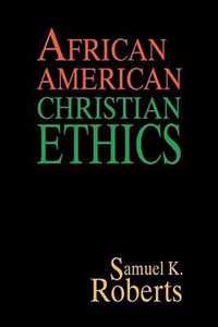 African American Christian Ethics