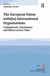 The European Union With(in) International Organisations