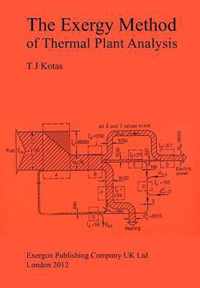 The Exergy Method of Thermal Plant Analysis