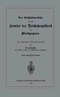 Der Geschftsverkehr Mit Dem Komtor Der Reichshauptbank Fr Werthpapiere