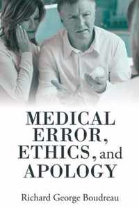 Medical Error, Ethics, and Apology