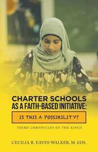 Charter Schools as a Faith-Based Initiative