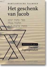 Tractaat zegenspreuken 1 - Het geschenk van Jacob Hoofdstuk 1 en 2