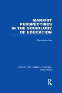 Marxist Perspectives in the Sociology of Education