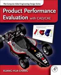 Product Performance Evaluation using CAD/CAE