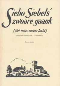 Siebo Siebels' zwoare gaank (Het huus zonder locht) eerste deeltje