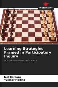 Learning Strategies Framed in Participatory Inquiry