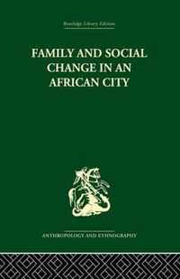 Family and Social Change in an African City