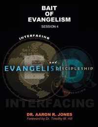 Interfacing Evangelism and Discipleship Session 4