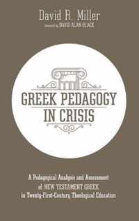 Greek Pedagogy in Crisis