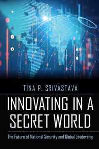 Innovating in a Secret World