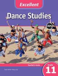 Excellent Dance Studies Teacher's Guide Grade 11