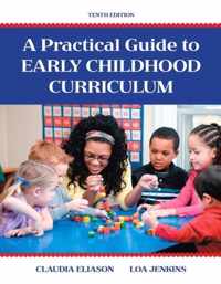 Practical Guide to Early Childhood Curriculum, A