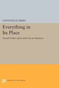 Everything In Its Place - Social Order and Land Use in America