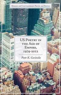 US Poetry in the Age of Empire, 1979-2012