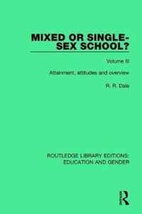 Mixed or Single-sex School? Volume 3