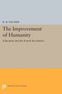 The Improvement of Humanity - Education and the French Revolution