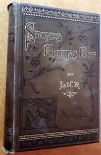 Stones Crying Out, and Rock-Witness to the Narratives of the Bible Concerning the Times of the Jews, by L.N.R