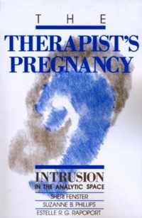 The Therapist's Pregnancy: Intrusion in the Analytic Space