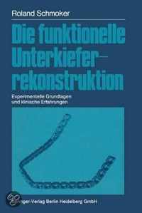 Die Funktionelle Unterkieferrekonstruktion