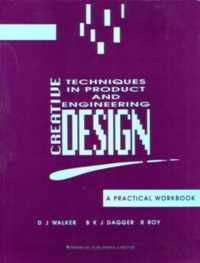 Creative Techniques in Product and Engineering Design