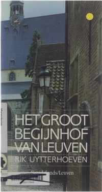 Het groot Begijnhof van Leuven - R. Uytterhoeven