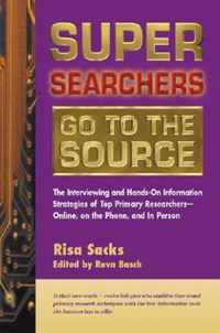 Super Searchers Go to the Source