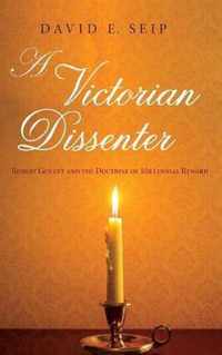 A Victorian Dissenter