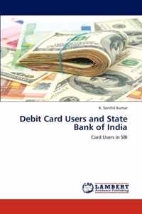 Debit Card Users and State Bank of India