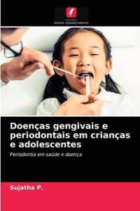 Doencas gengivais e periodontais em criancas e adolescentes