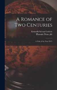 A Romance of Two Centuries