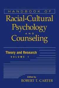 Handbook of Racial-Cultural Psychology and Counseling, Volume 1