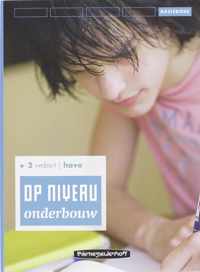 Op Niveau Onderbouw 2 Vmbo-T Havo Basisboek Lineair