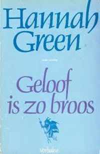 Geloof is zo broos