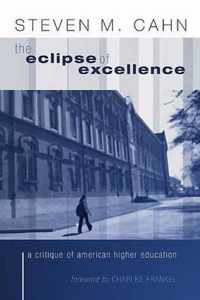 The Eclipse of Excellence