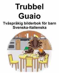 Svenska-Italienska Trubbel/Guaio Tv spr kig bilderbok f r barn