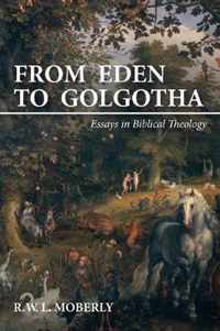 From Eden to Golgotha