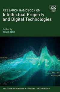 Research Handbook on Intellectual Property and Digital Technologies