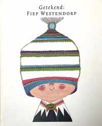 Getekend : Fiep Westendorp