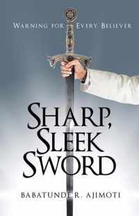 Sharp, Sleek Sword