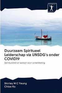 Duurzaam Spiritueel Leiderschap via UNSDG's onder COVID19