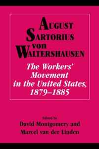 The Workers' Movement in the United States, 1879-1885