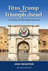 Titus, Trump and the Triumph of Israel