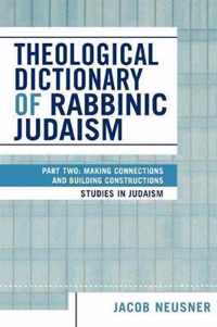 Theological Dictionary of Rabbinic Judaism: Part Two