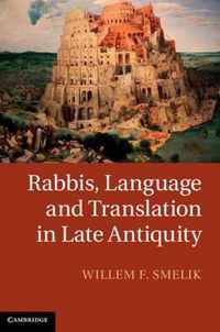 Rabbis, Language And Translation In Late Antiquity